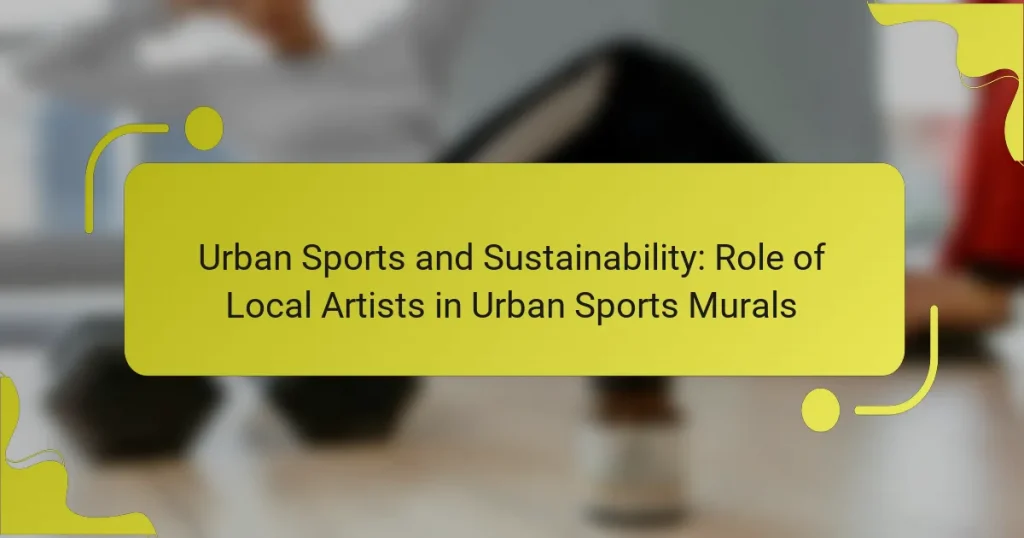 Urban Sports and Sustainability: Role of Local Artists in Urban Sports Murals