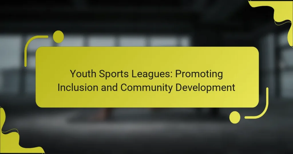 Youth Sports Leagues: Promoting Inclusion and Community Development
