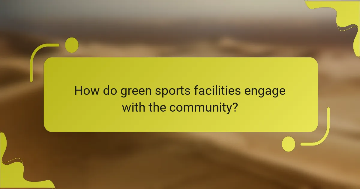 How do green sports facilities engage with the community?