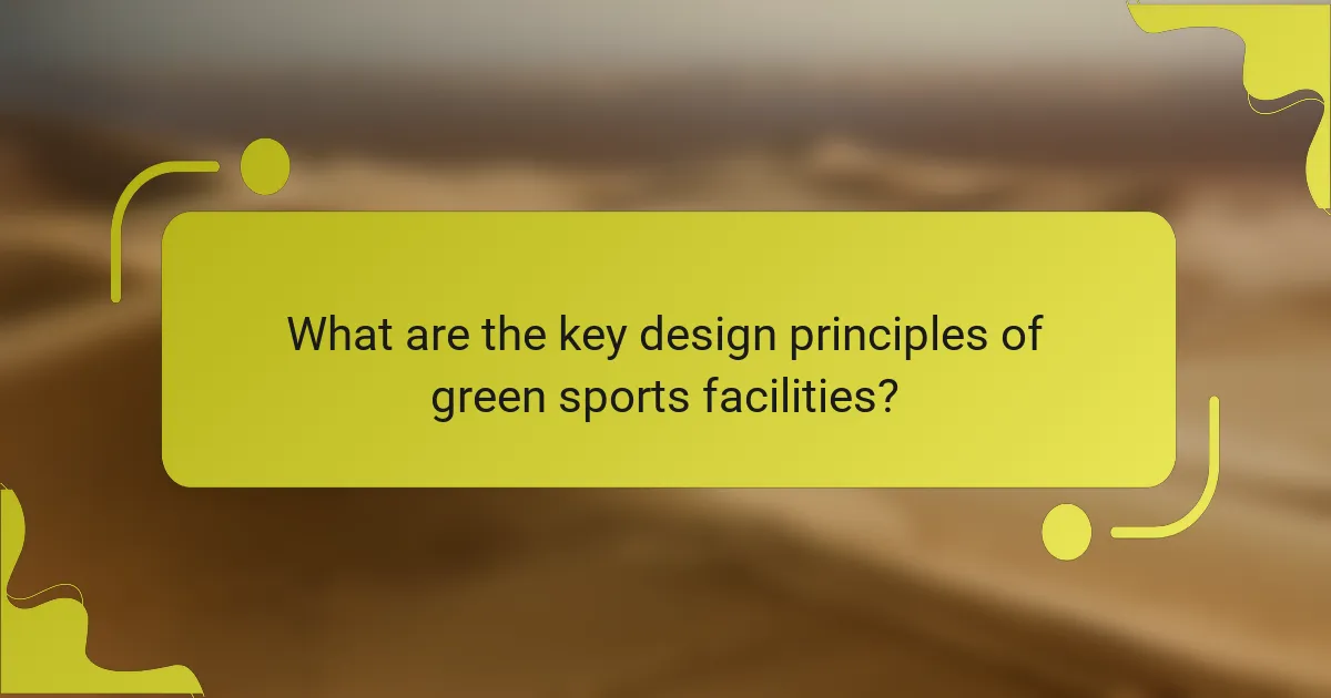 What are the key design principles of green sports facilities?