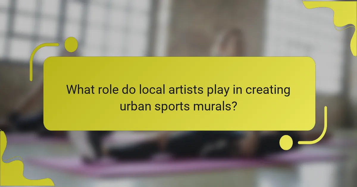What role do local artists play in creating urban sports murals?